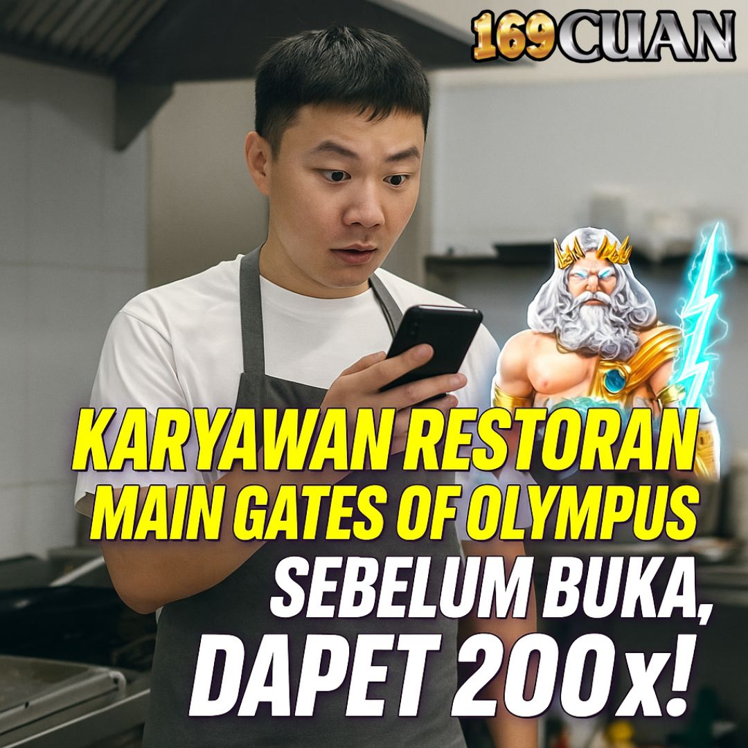 Karyawan Restoran Main Gates of Olympus Sebelum Buka, Dapet x200!