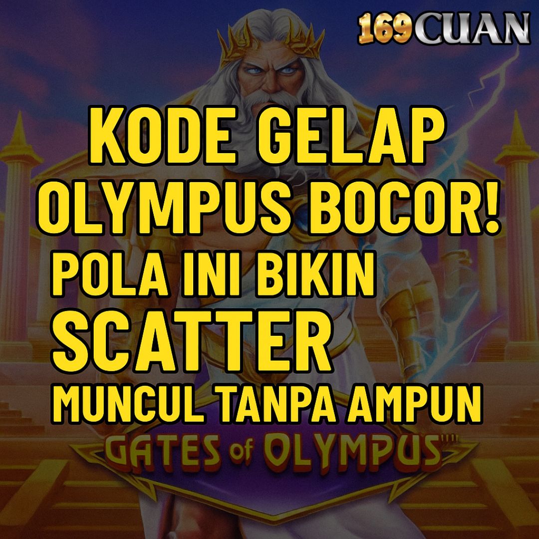 Kode Gelap Olympus Bocor! Pola Ini Bikin Scatter Muncul Tanpa Ampun